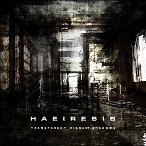 HAEIRESIS - Transparent Vibrant Shadows cover 
