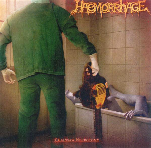 HAEMORRHAGE - Chainsaw Necrotomy / Untitled cover 