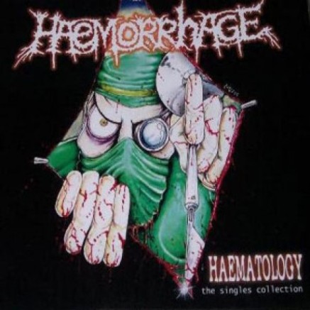 HAEMORRHAGE - Haematology: The Singles Collection cover 