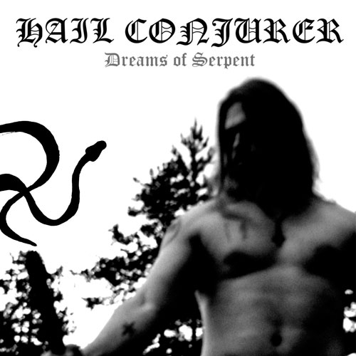 HAIL CONJURER - Dreams of Serpent cover 