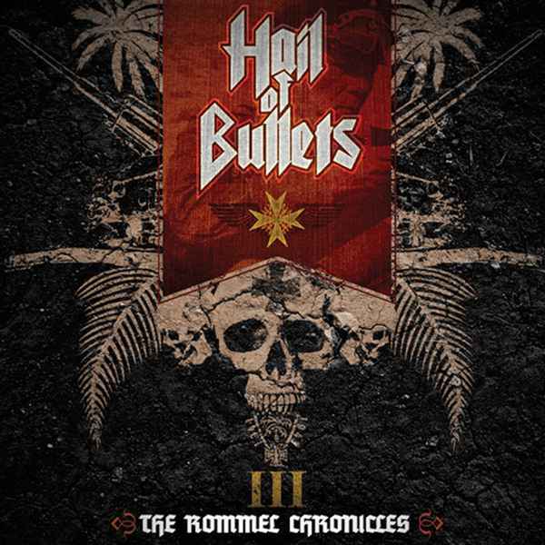 HAIL OF BULLETS - III: The Rommel Chronicles cover 