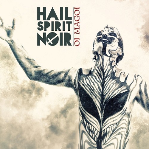 HAIL SPIRIT NOIR - Oi Magoi cover 