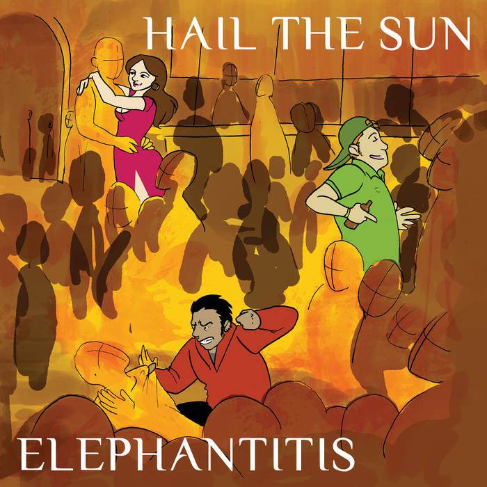 HAIL THE SUN - Elephantitis cover 