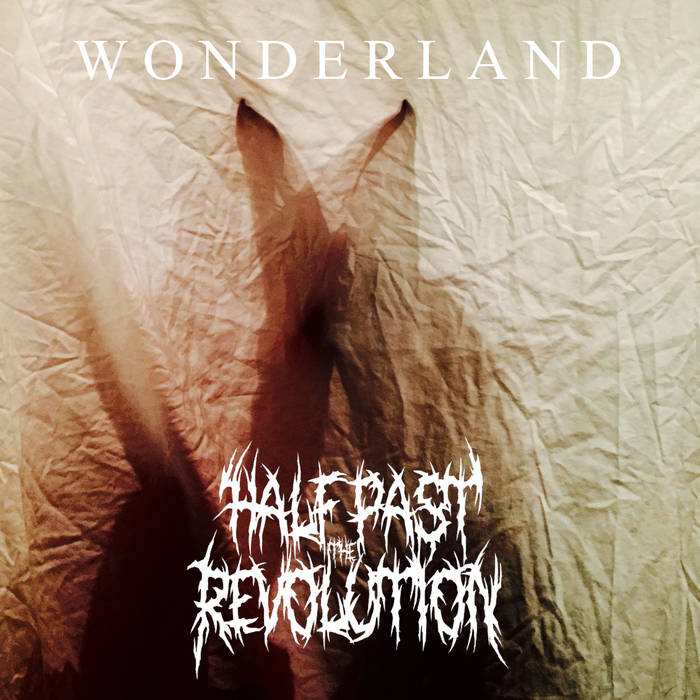 HALF PAST THE REVOLUTION - Wonderland cover 