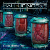 HALLUCINOSYS - Seed Of A Rotten Tree cover 