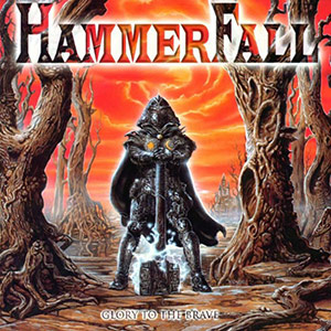 HAMMERFALL - Glory to the Brave cover 