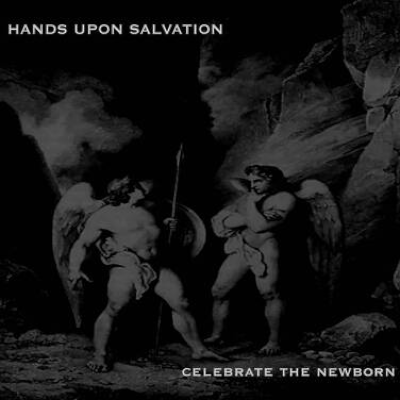 HANDS UPON SALVATION - Celebrate The Newborn cover 