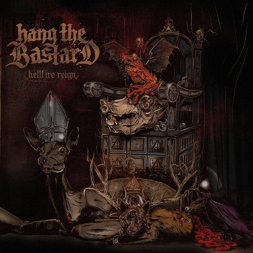 HANG THE BASTARD - Hellfire Reign cover 