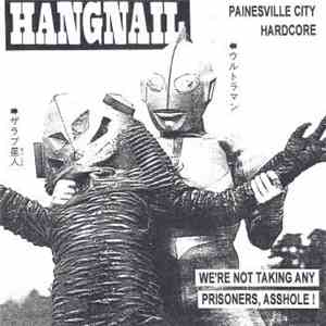 HANGNAIL (OH) - Funeral House Of The Dead / We're Not Taking Any Prisoners, Asshole! cover 