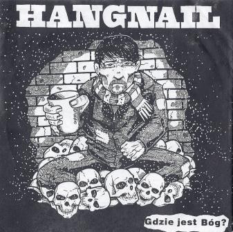 HANGNAIL (OH) - Gdzie Jest Bóg? / Enjoy Much Noise!! cover 