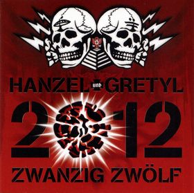 HANZEL UND GRETYL - 2012: Zwanzig Zwölf cover 