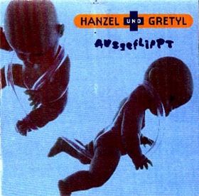 HANZEL UND GRETYL - Ausgeflippt cover 
