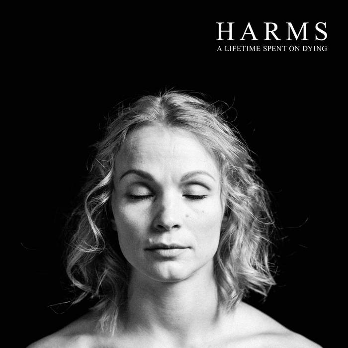 HARMS - A Lifetime Spent On Dying cover 