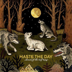 HASTE THE DAY - Attack Of The Wolf King cover 