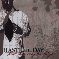 HASTE THE DAY - That They May Know You cover 