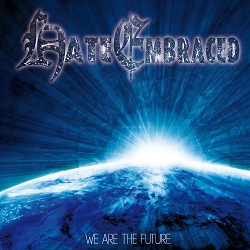 HATE EMBRACED - We Are The Future cover 