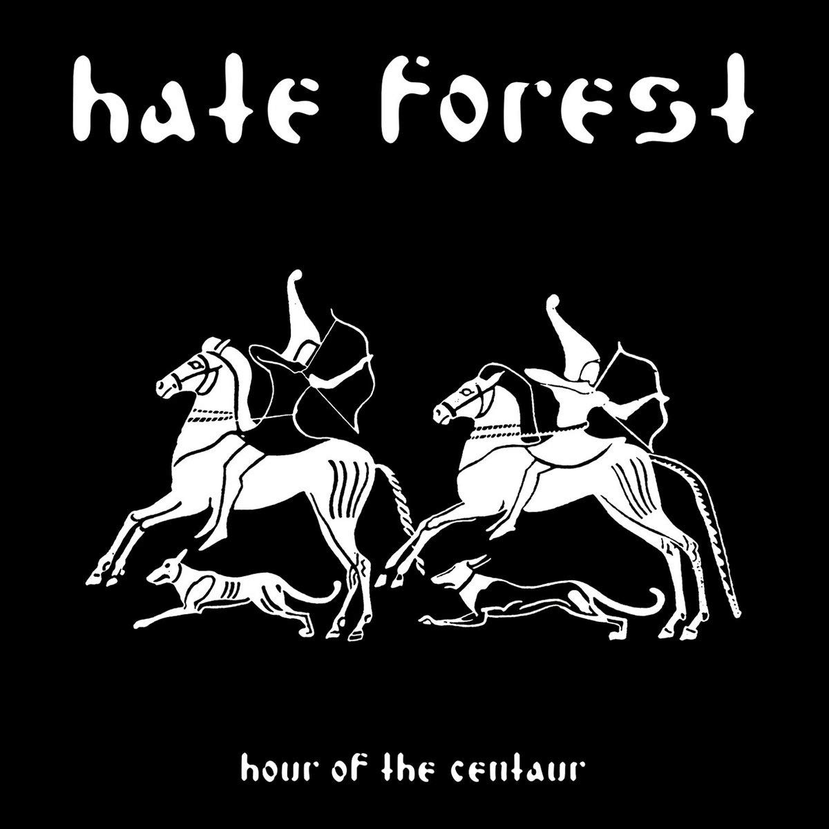 HATE FOREST - Hour of the Centaur cover 