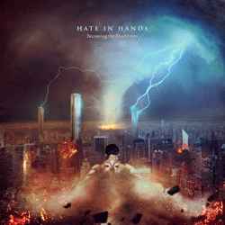 HATE IN HANDS - Becoming The Maelstrom cover 