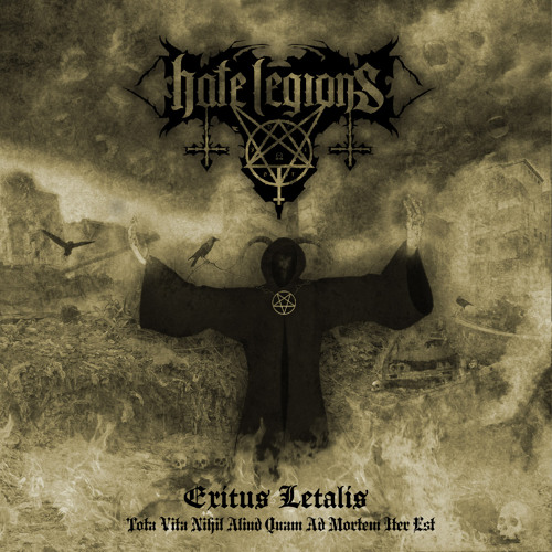 HATE LEGIONS - Exitus Letalis (Tota Vita Nihil Aliud Quam Ad Mortem Iter Est) cover 