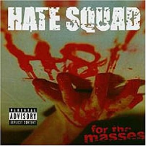 HATE SQUAD - H8 for the Masses cover 