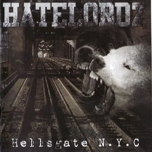 HATELORDZ - Hellsgate N.Y.C cover 