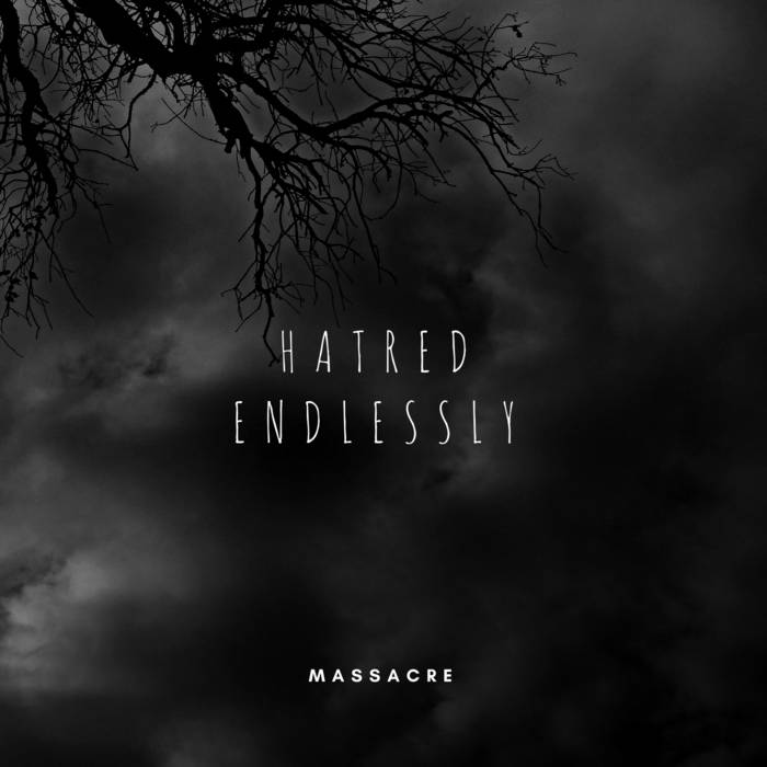HATRED ENDLESSLY - Massacre cover 