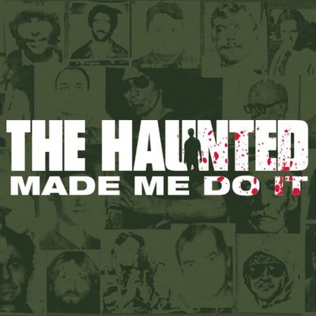THE HAUNTED - Made Me Do It cover 
