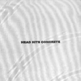 HEAD HITS CONCRETE - Head Hits Concrete cover 