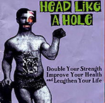 HEAD LIKE A HOLE - Double Your Strength, Improve Your Health, & Lengthen Your Life cover 