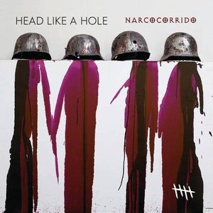 HEAD LIKE A HOLE - Narcocorrido cover 