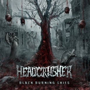 HEADCRUSHER - Black Burning Skies cover 