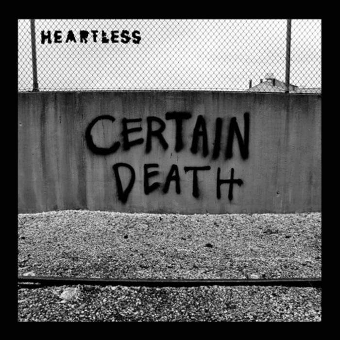 HEARTLESS - Certain Death cover 