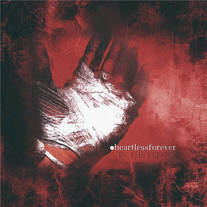 HEARTLESS FOREVER - In The Flesh cover 
