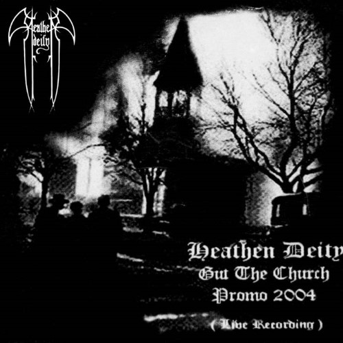 HEATHEN DEITY - Gut the Church - Promo 2004 (Live Recording) cover 