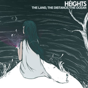HEIGHTS - The Land, The Ocean, The Distance cover 