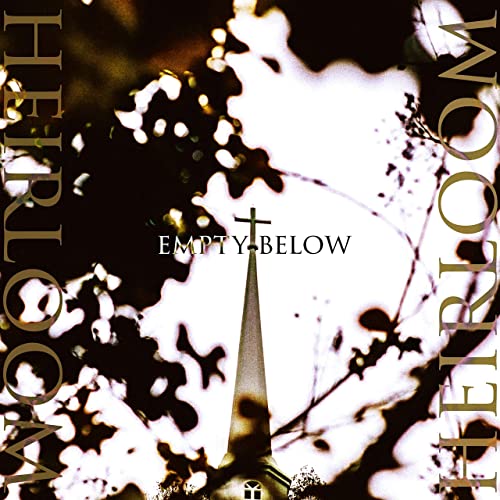 HEIRLOOM - Empty Below cover 