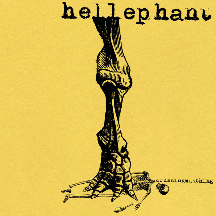 HELLEPHANT - Crushing Manthing cover 