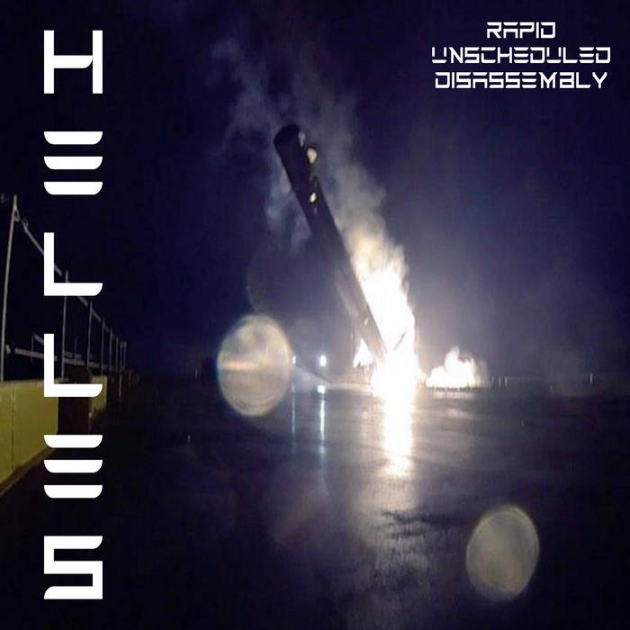 HELLES - Rapid Unscheduled Disassembly cover 