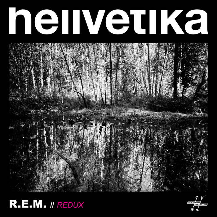 HELLVETIKA - R​.​E​.​M. // Redux cover 