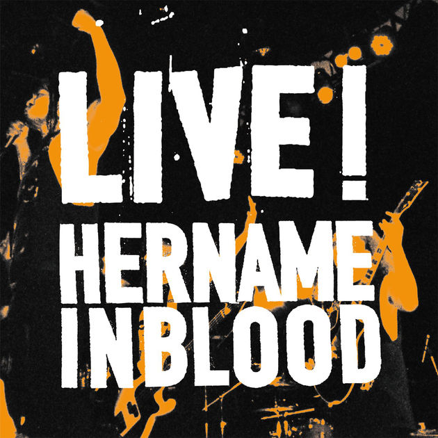 HER NAME IN BLOOD - Live! cover 
