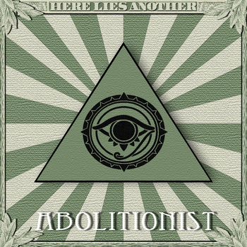 HERE LIES ANOTHER - Abolitionist cover 