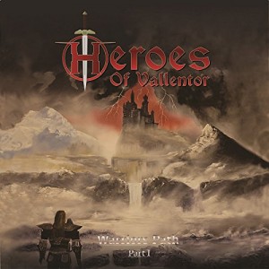 HEROES OF VALLENTOR - The Warriors Path Part I cover 