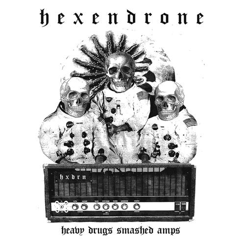 HEXENDRONE - Heavy Drugs Smashed Amps cover 