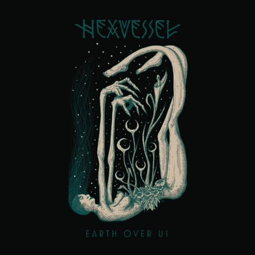 HEXVESSEL - Earth over Us cover 