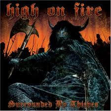 HIGH ON FIRE - Surrounded by Thieves cover 