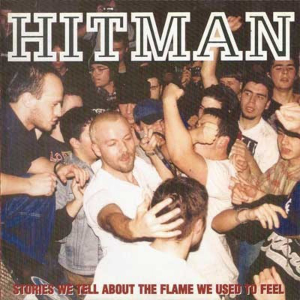 HITMAN - Stories We Tell About The Flame We Used To Feel cover 