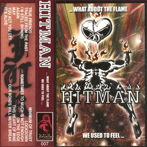 HITMAN - ... What About The Flame We Used To Feel ... ‎ cover 