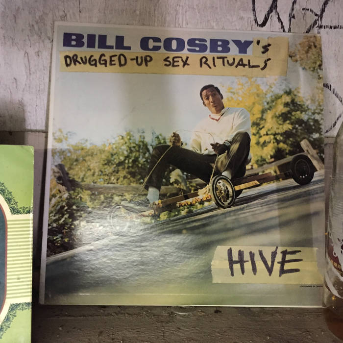 HIVE (AB) - Bill Cosby's Drugged​-​Up Sex Rituals cover 