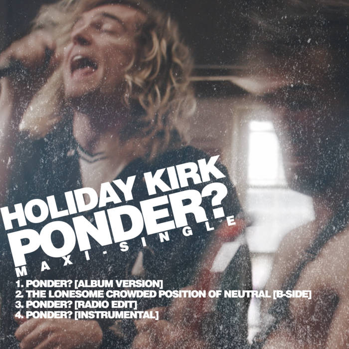 HOLIDAY KIRK - Ponder? Maxi-Single cover 