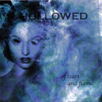 HOLLOWED (NE) - ...Of Tears And Flame cover 